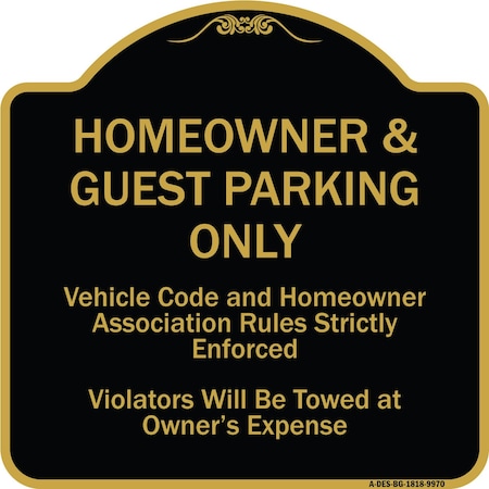 Signmission Designer Series-Homeowner & Guest Parking Only Black & Gold Heavy-Gauge Aluminum A-DES-BG-1818-9970